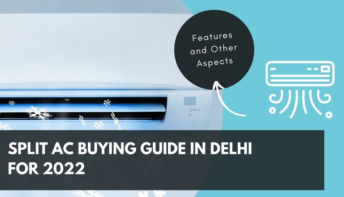 Split Ac buying guide for 2022