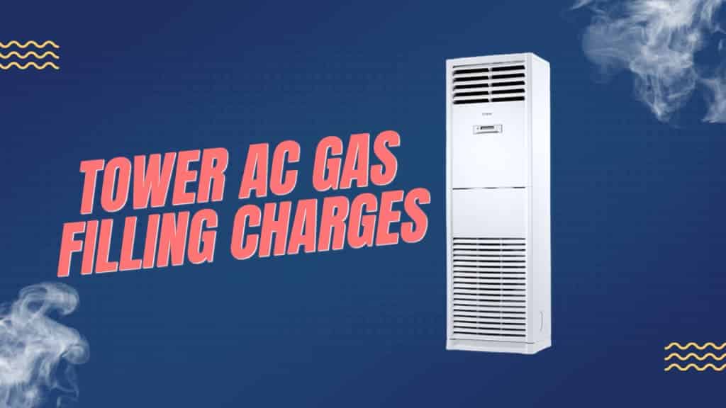 tower ac gas filling charges 1024x576 1