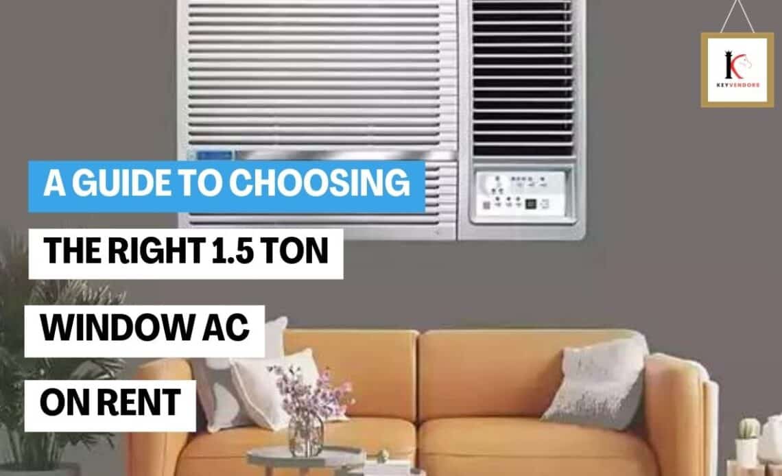 1.5 Ton Window AC On Rent